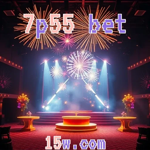 7p55 bet: Como Aumentar Suas Chances de Ganhar e Se Divertir